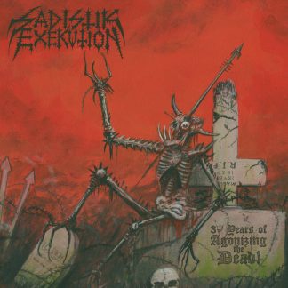 SADISTIK EXEKUTION - 30 Years of Agonizing the Dead (Color LP + EP)