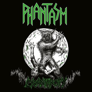 PHANTASM - Lycanthropy