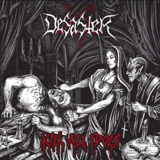 DESASTER - Kill All Idols (LP)