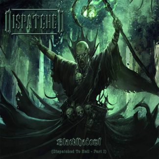 DISPATCHED - Blackshadows (Dispatched To Hell - Part I)